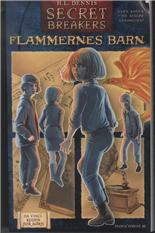 Cover for H.L. Dennis · Secret Brakers: Secret Breakers 2, Flammernes barn (Sewn Spine Book) [1e uitgave] (2013)