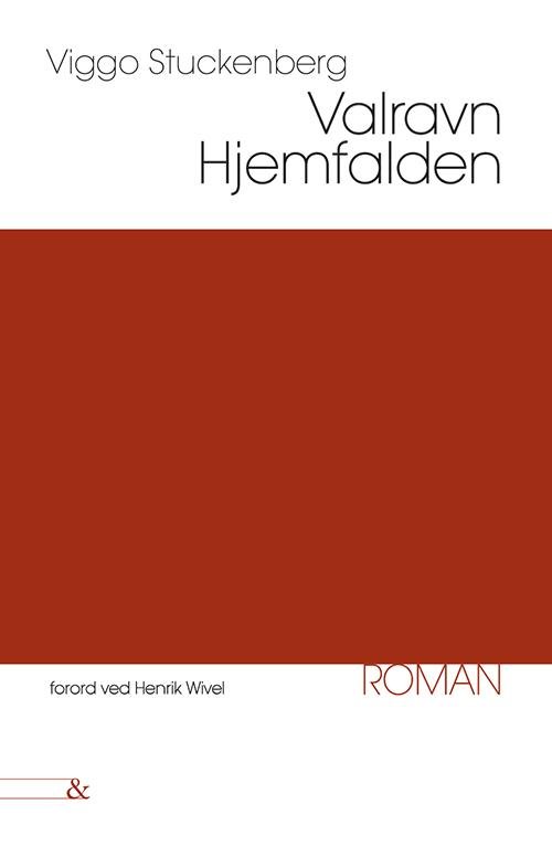 Cover for Viggo Stuckenberg · En klassiker til tiden: Valravn - Hjemfalden (Heftet bok) [1. utgave] (2014)