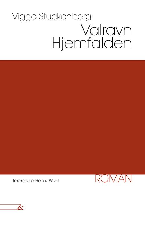 En klassiker til tiden: Valravn - Hjemfalden - Viggo Stuckenberg - Livros - Jensen & Dalgaard - 9788771511093 - 26 de setembro de 2014