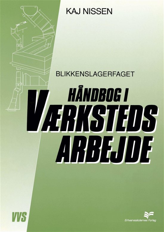 Cover for Kaj Nissen · Håndbog i værkstedsarbejde (Sewn Spine Book) [1th edição] (2001)
