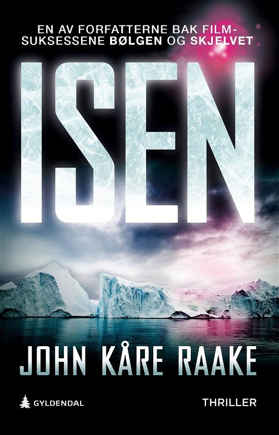 Cover for John Kåre Raake · Isen (Sewn Spine Book) [1º edição] (2022)