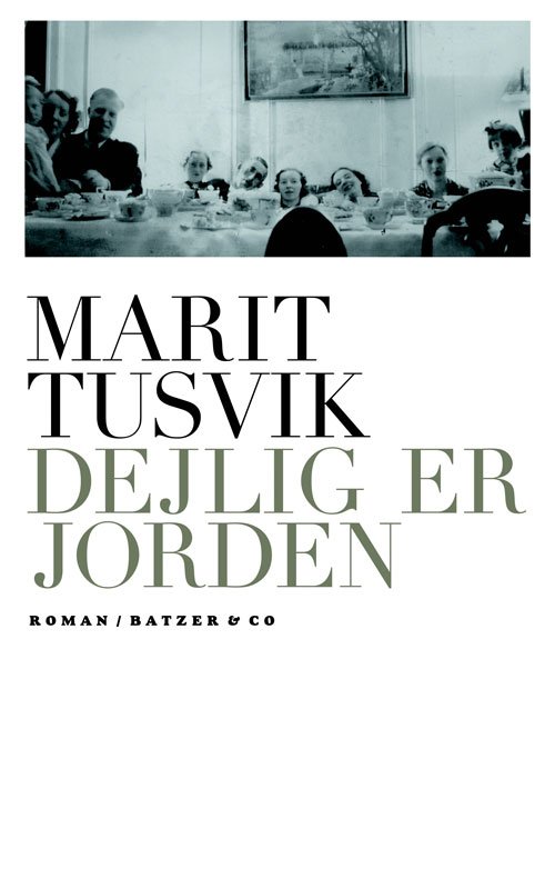 Cover for Marit Tusvik · Dejlig er jorden (Sewn Spine Book) [1º edição] (2011)