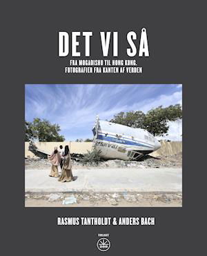 Det Vi Så - Rasmus Tantholdt og Anders Bach - Bücher - Forlaget 28B - 9788793982093 - 28. September 2020