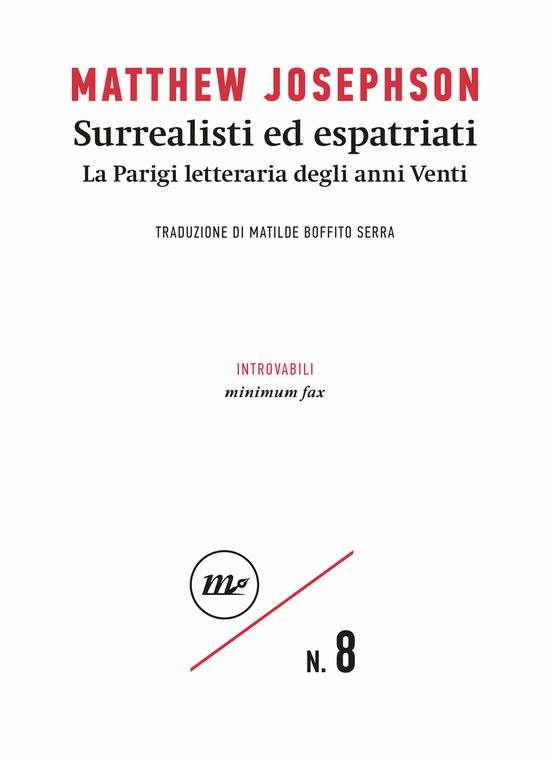 Cover for Matthew Josephson · Surrealisti Ed Espatriati. La Parigi Letteraria Degli Anni Venti (Book)