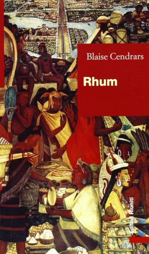 Cover for Blaise Cendrars · Rhum. L'avventura Di Jean Galmot (Book)