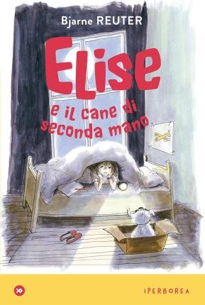 Cover for Bjarne Reuter · Elise E Il Cane Di Seconda Mano (Bok)