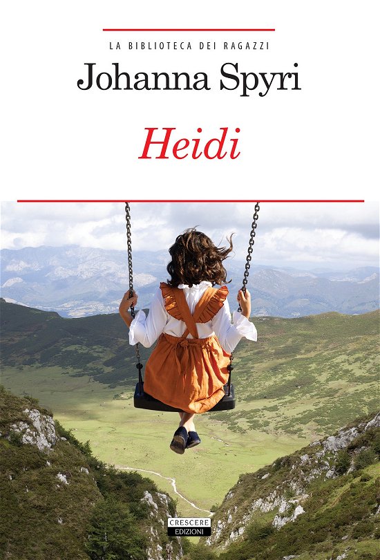 Cover for Johanna Spyri · Heidi. Ediz. Integrale. Con Segnalibro (Bok)