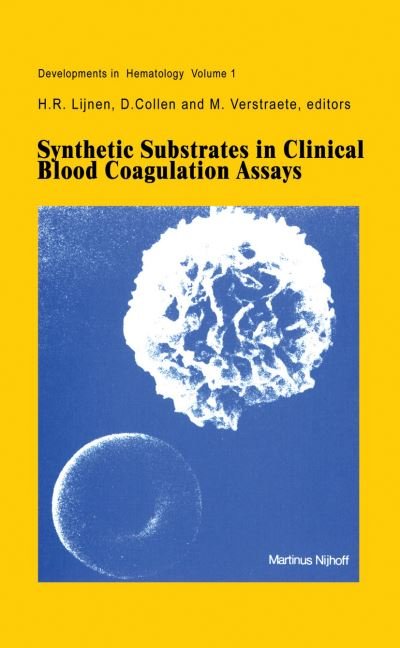 Cover for H R Lijnen · Synthetic Substrates in Clinical Blood Coagulation Assays - Developments in Hematology and Immunology (Inbunden Bok) [1980 edition] (1980)