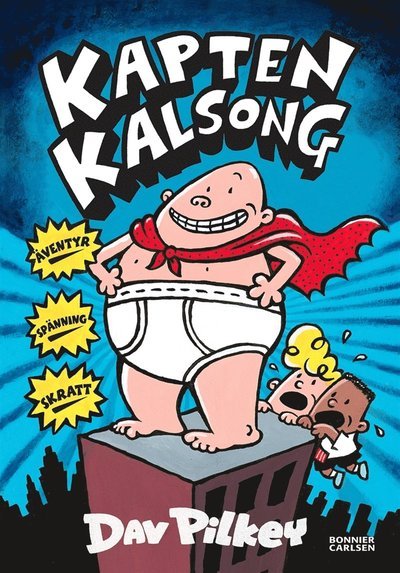 Cover for Dav Pilkey · Kapten Kalsong: Kapten Kalsong (ePUB) (2016)