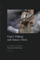 Cover for Salomon Schulman · Gud i Odessa och Satan i Paris (Hardcover Book) (2010)