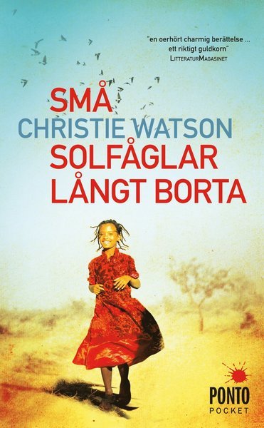 Cover for Christie Watson · Små solfåglar långt borta (Paperback Book) (2013)