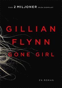 Gone Girl - Gillian Flynn - Livros - Modernista - 9789174991093 - 20 de agosto de 2013