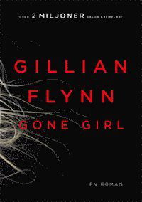 Cover for Gillian Flynn · Gone Girl (Bound Book) (2013)