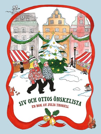 Cover for Julia Thorell · Siv och Ottos önskelista (Bound Book) (2021)