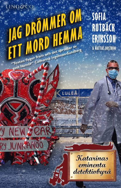 Cover for Mattias Boström Sofia Rutbäck Eriksson · Jag drömmer om ett mord hemma (Paperback Book) (2021)