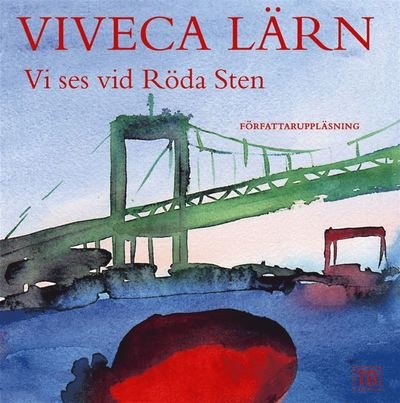 Cover for Viveca Lärn · Vi ses vid röda sten (Lydbok (MP3)) (2007)