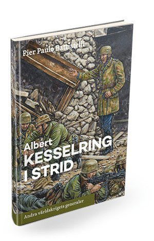 Cover for Pier Paolo Battistelli · Albert Kesselring i strid (Hardcover Book) (2016)