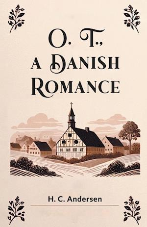 Cover for H C Andersen · O. T., A Danish Romance (Edition2024) (Paperback Book) (2024)