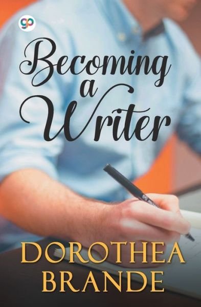Cover for Dorothea Brande · Becoming a Writer (Taschenbuch) (2019)