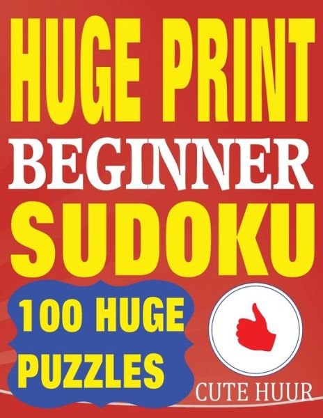 Cover for Cute Huur · Huge Print Beginner Sudoku (Paperback Book) (2018)