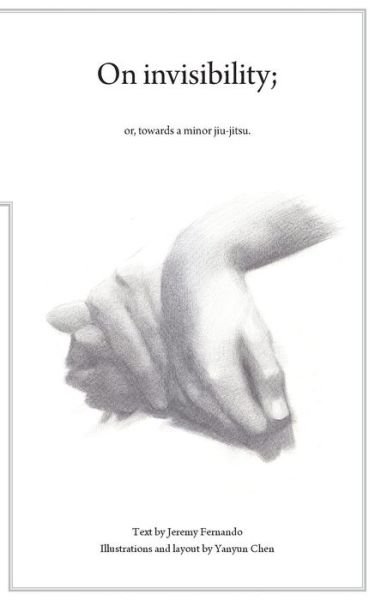 Cover for Jeremy Fernando · On Invisibility; or, towards a minor jujitsu (Paperback Bog) (2013)