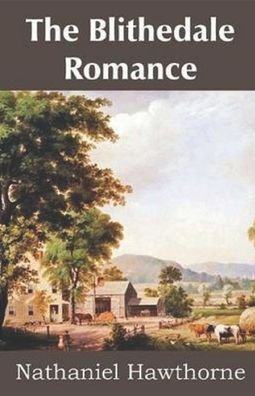 Cover for Nathaniel Hawthorne · The Blithedale Romance Illustrated (Pocketbok) (2021)