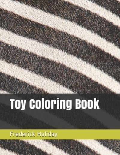 Cover for Frederick Holiday · Toy Coloring Book (Paperback Book) (2021)