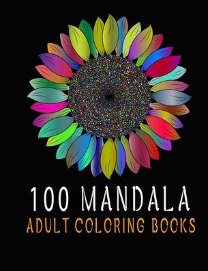 Cover for Mandala Coloring Book · 100 Mandala Adult Coloring Books (Paperback Book) (2020)