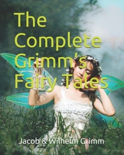 Cover for Wilhelm Grimm · The Complete Grimm's Fairy Tales (Pocketbok) (2020)