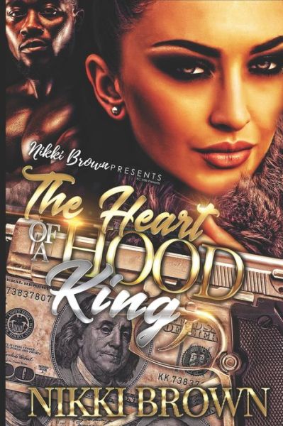 Cover for Nikki Brown · The Heart Of A Hood King (Paperback Book) (2021)