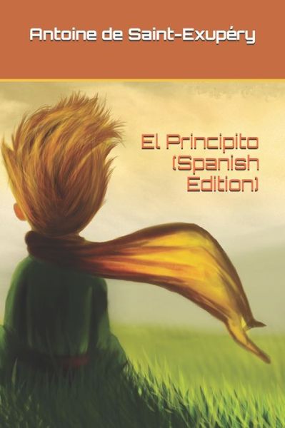 Cover for Antoine de Saint-Exupery · El Principito (Paperback Book) [Spanish edition] (2020)