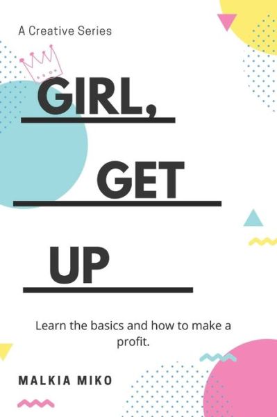 Cover for Malkia Miko · Girl, Get Up! (Pocketbok) (2020)