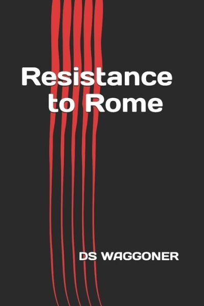 Cover for Ds Waggoner · Resistance to Rome (Taschenbuch) (2020)