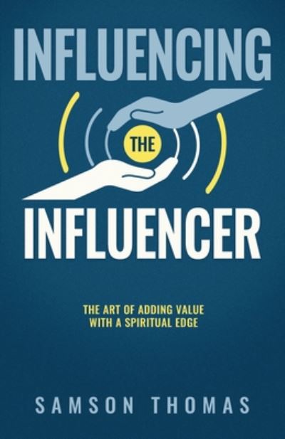 Cover for Samson Thomas · Influencing The Influencer (Paperback Book) (2020)