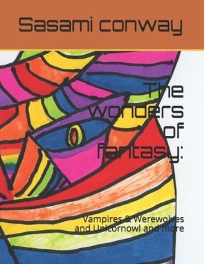 Cover for Sasami Conway · The wonders of fantasy (Paperback Book) (2020)