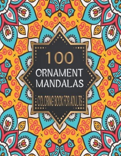 Cover for Smari Books · 100 Ornament Mandalas Coloring Book for Adults (Paperback Bog) (2020)