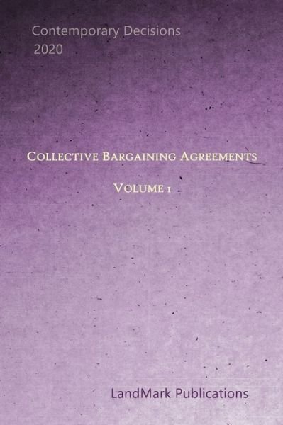 Collective Bargaining Agreements - Landmark Publications - Libros - Independently Published - 9798669178093 - 9 de agosto de 2020