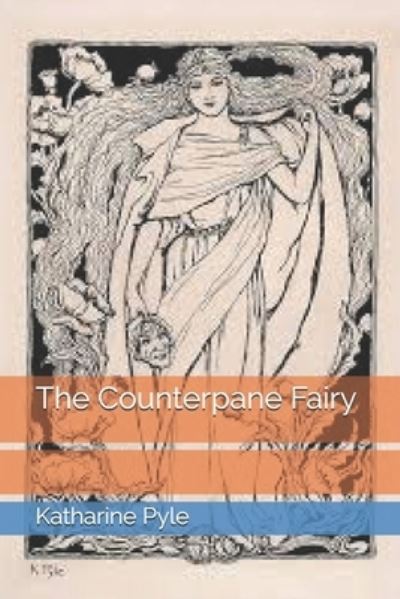 Cover for Katharine Pyle · The Counterpane Fairy (Paperback Book) (2021)