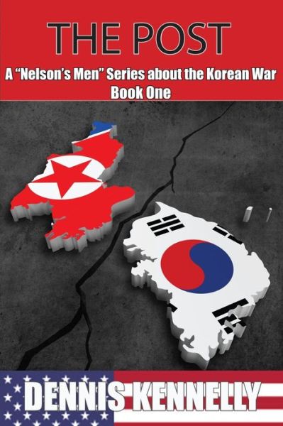 Cover for Dennis Kennelly · The Post - A Nelson's Men Series about the Korean War) (Paperback Book) (2021)