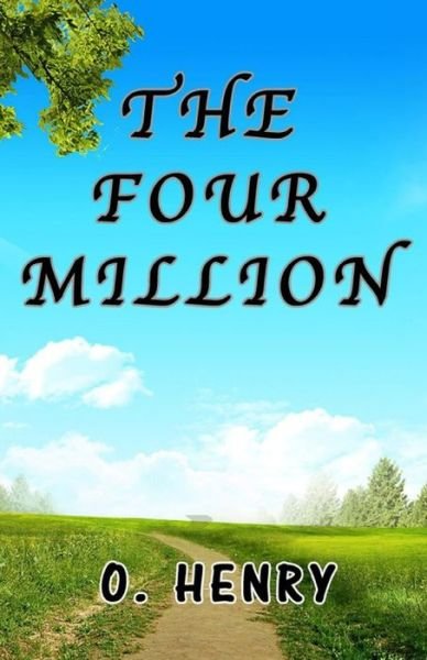 Cover for O Henry · The Four Million Illustrated (Pocketbok) (2021)