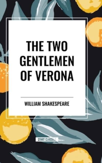 Cover for William Shakespeare · The Two Gentlemen of Verona (Hardcover Book) (2024)