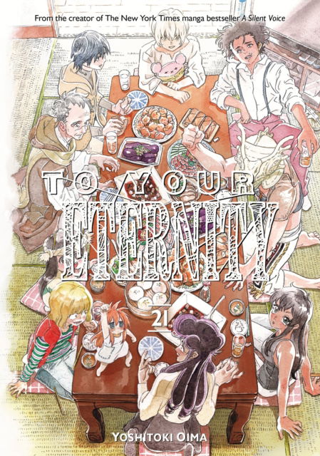 Cover for Yoshitoki Oima · To Your Eternity 21 - To Your Eternity (Taschenbuch) (2024)