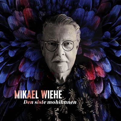 Cover for Mikael Wiehe · Den Siste Mohikanen (CD) (2021)