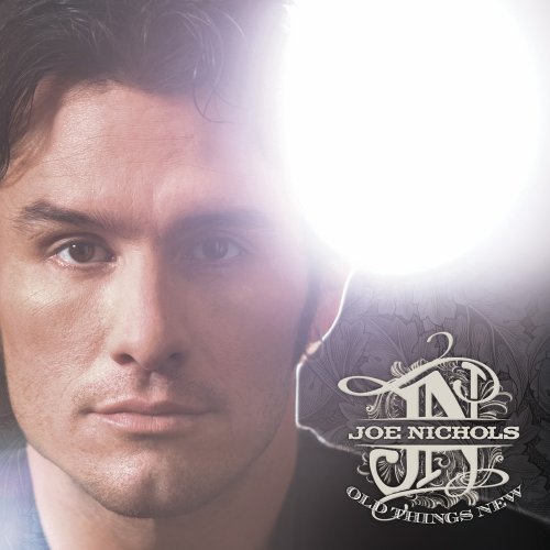 Cover for Joe Nichols · Old Things New (CD) (2009)