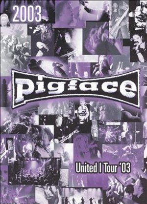 United I Tour 2003 - Pigface - Filmes - INVISIBLE - 0637642108094 - 30 de setembro de 2004