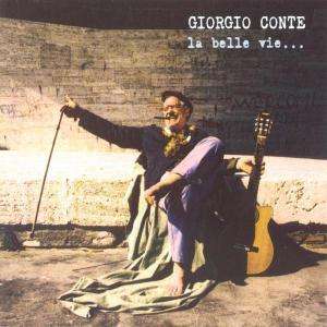 Cover for Giorgio Conte · La Belle Vie (CD)