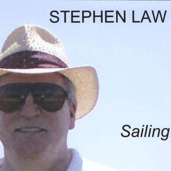 Cover for Stephen Law · Sailing (CD) (2010)