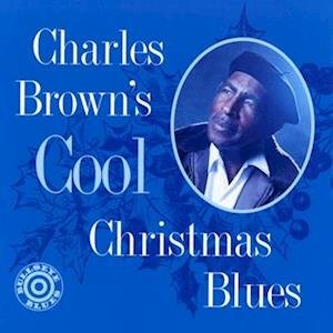Cover for Charles Brown · Cool Christmas Blues (LP) (2022)