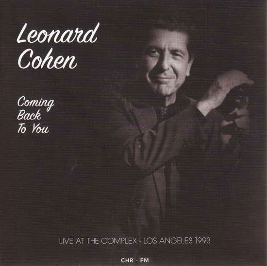 Coming Back To You: Live At The Complex - Los Angeles 1993 - Leonard Cohen - Musik - BRR - 0889397960094 - 4. september 2015