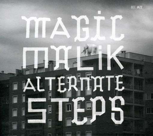 Cover for Magic Malik · Alternate Steps (CD) (2012)